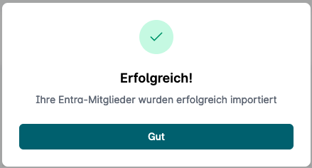 Entra-Import abgeschlossen Screenshot der Abschlussmeldung nach dem Entra-Import